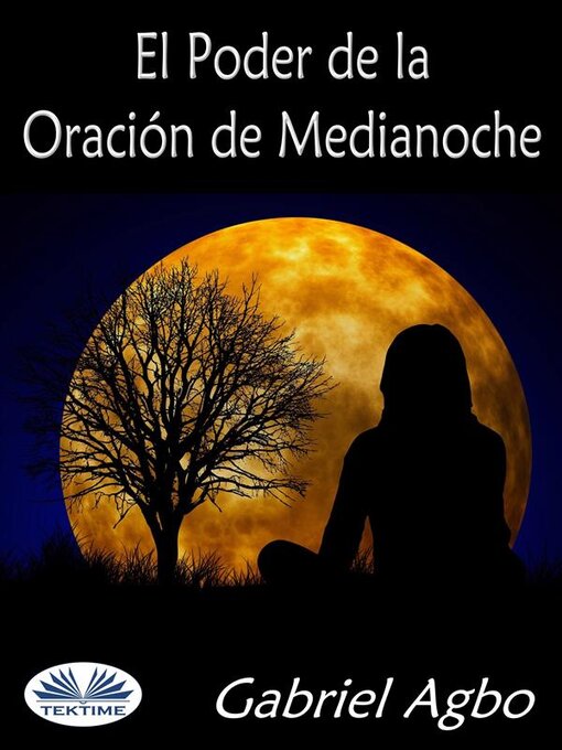 Title details for El Poder De La Oración De Medianoche by Gabriel Agbo - Available